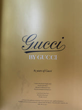 Load image into Gallery viewer, Book of Gucci by Gucci 85 Years of Gucci, Limited Edition 2006
